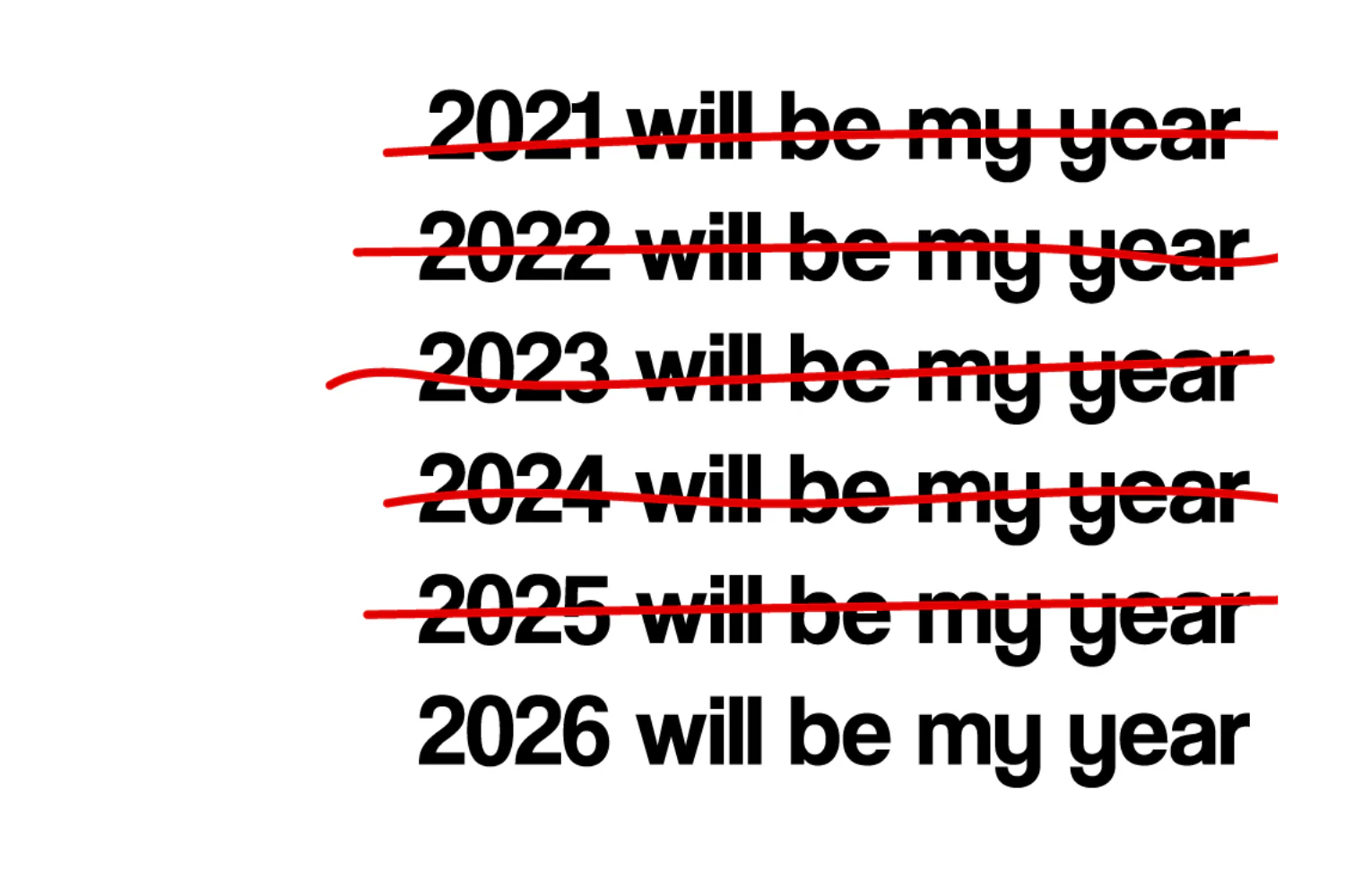 2026 Will Be My Year