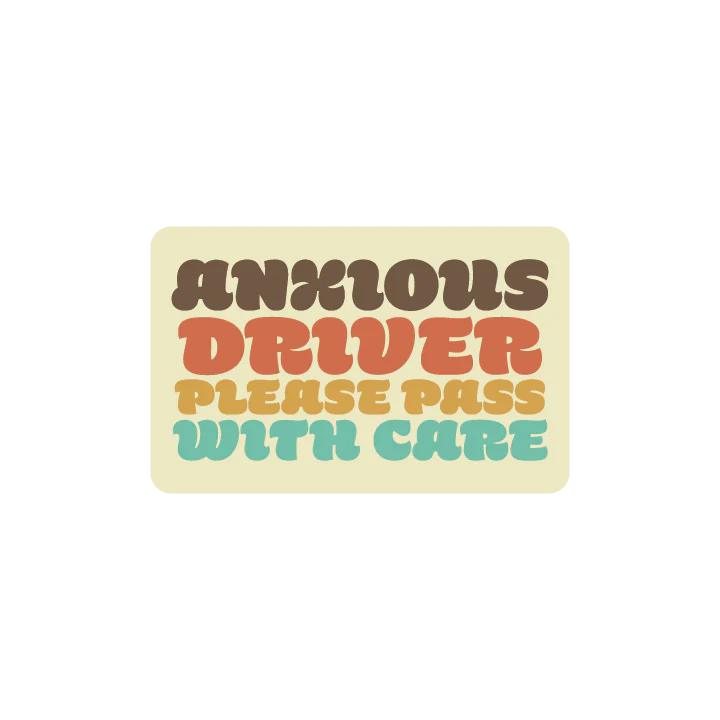 Anxious Drive Please Pass with Care - Image 3