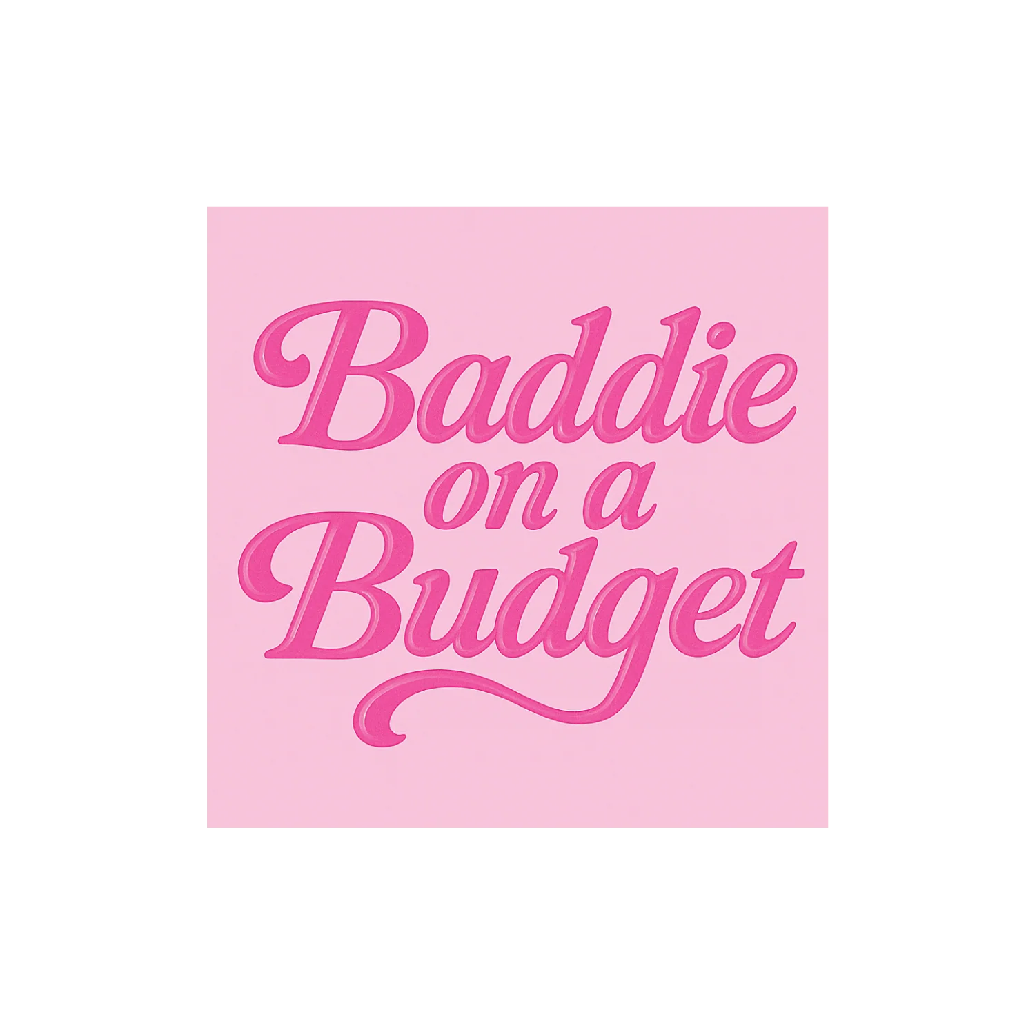 Baddie On a Budget - Image 2