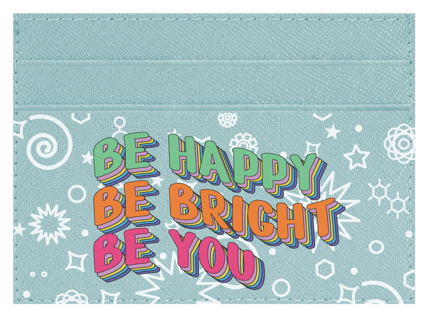 Be Happy. Be Bright. - Image 2