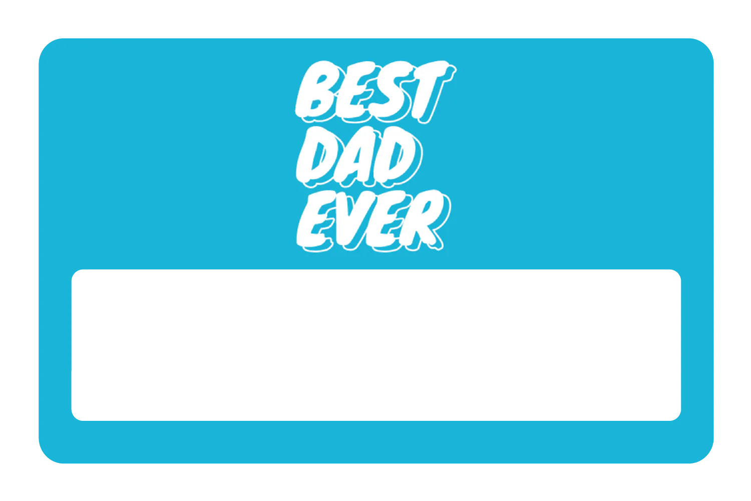 Best Dad Ever - Image 6