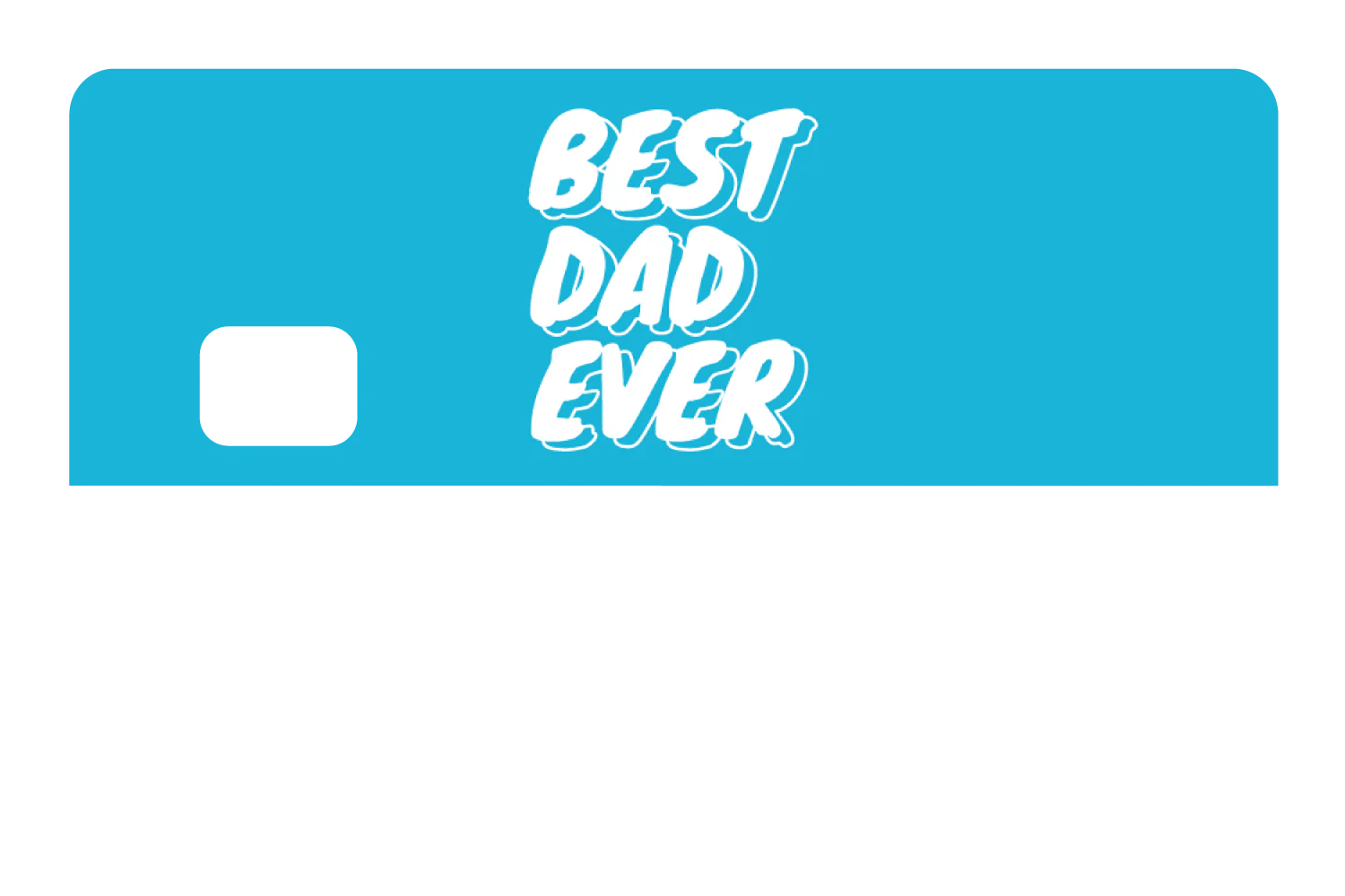 Best Dad Ever - Image 8