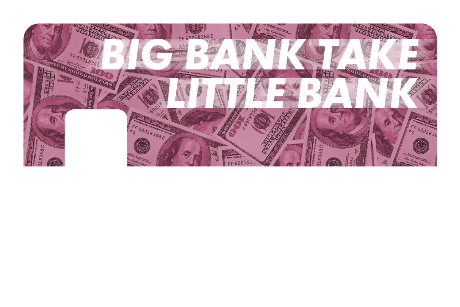 Big Bank Take Little Bank - Image 7