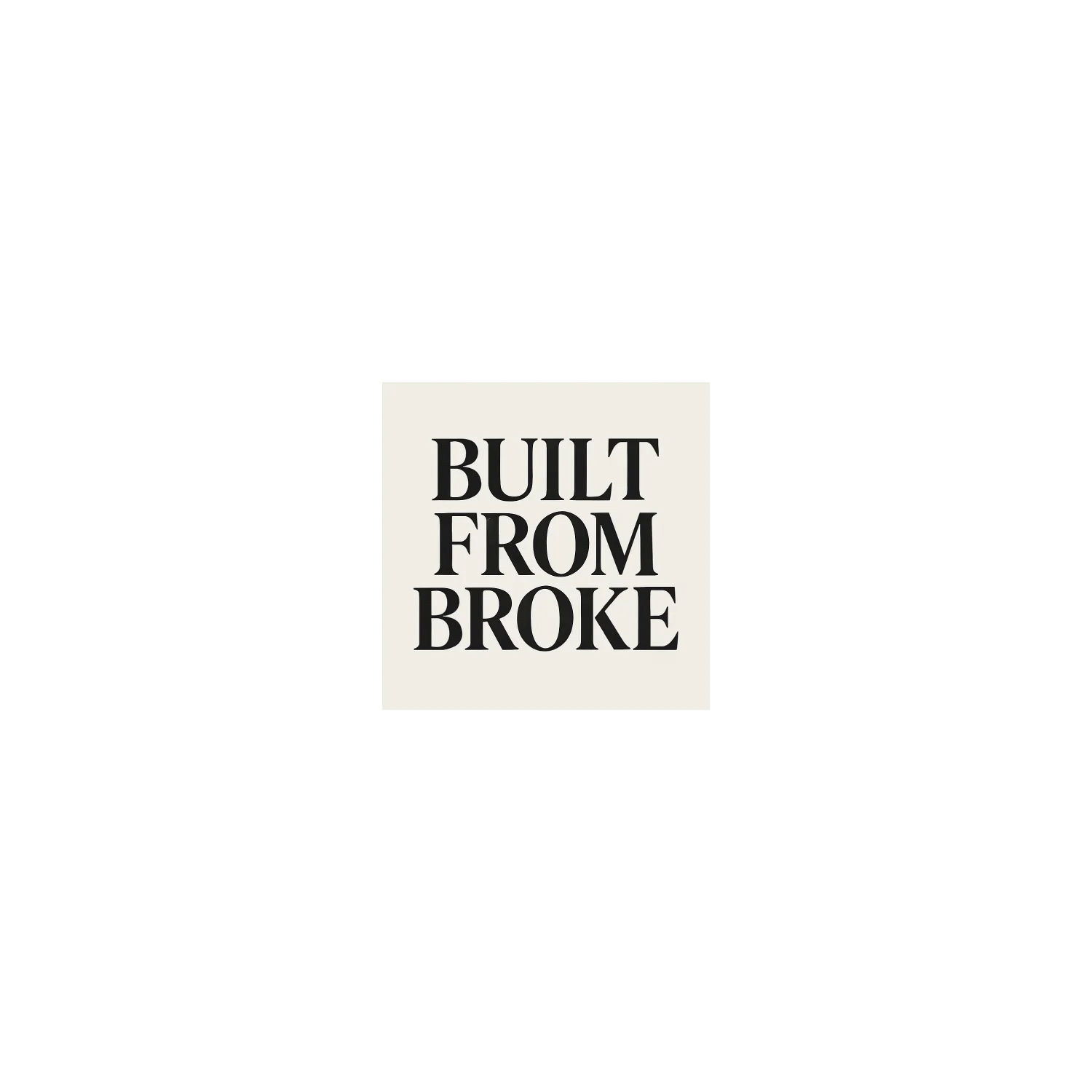 Built From Broke - Image 3