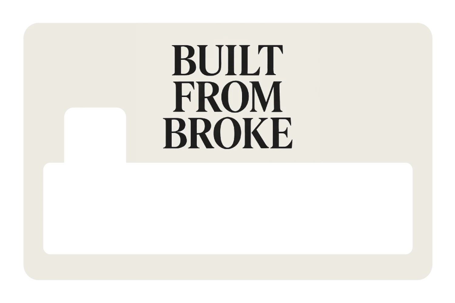 Built From Broke - Image 4