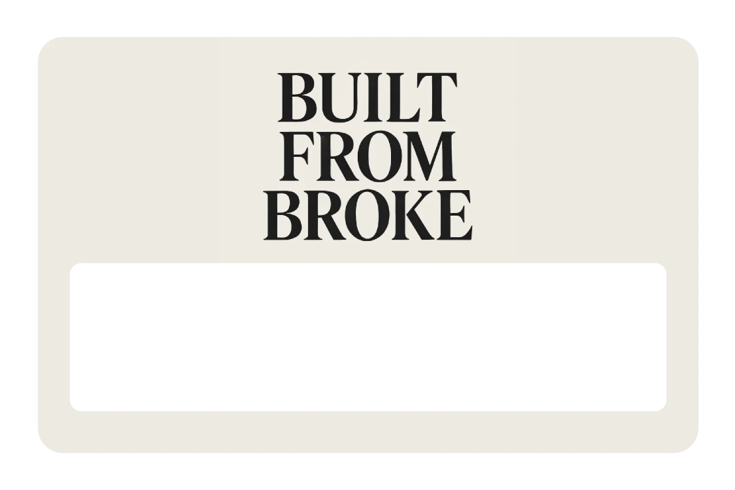 Built From Broke - Image 6