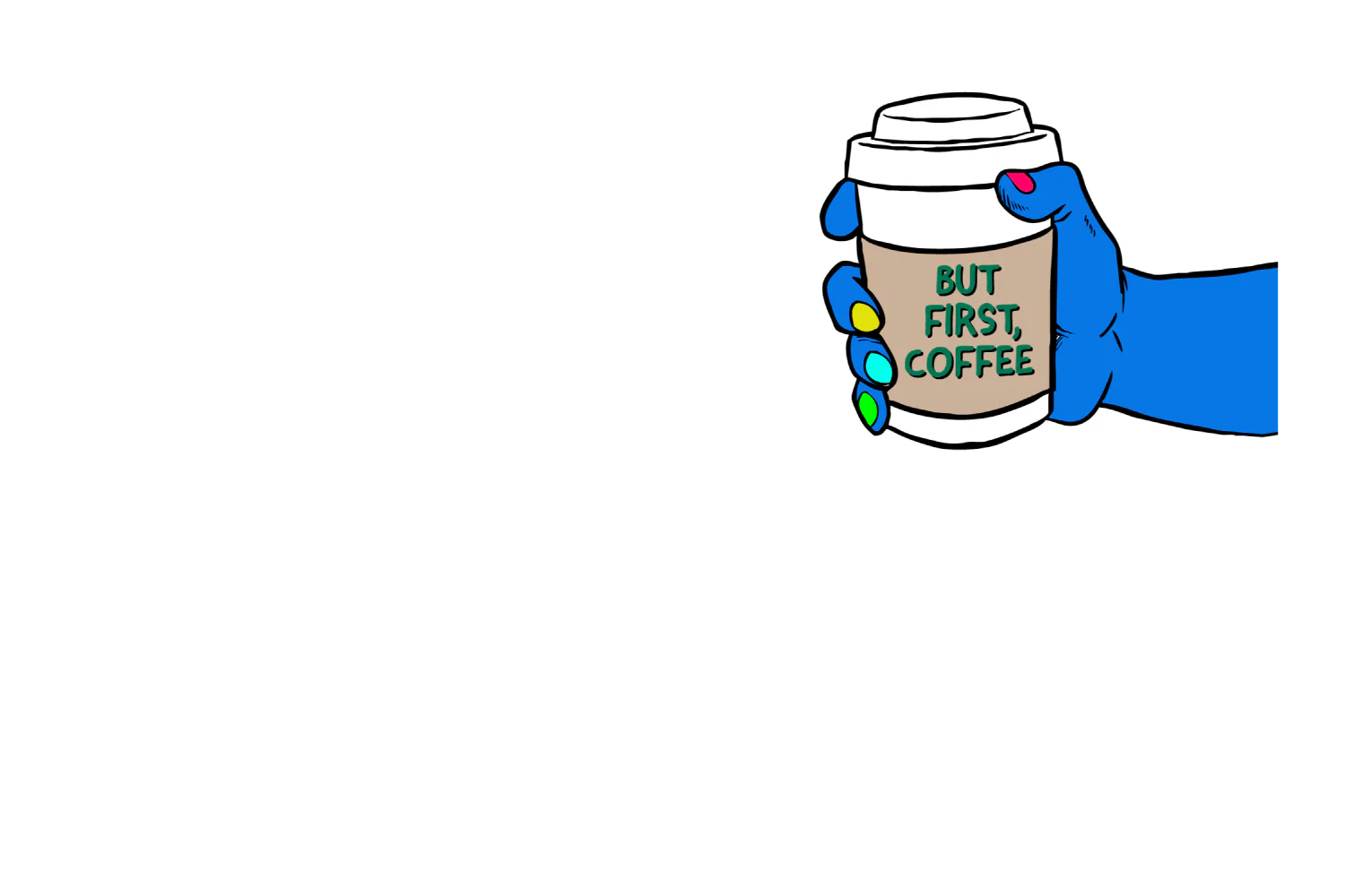 But First Coffee - Image 4