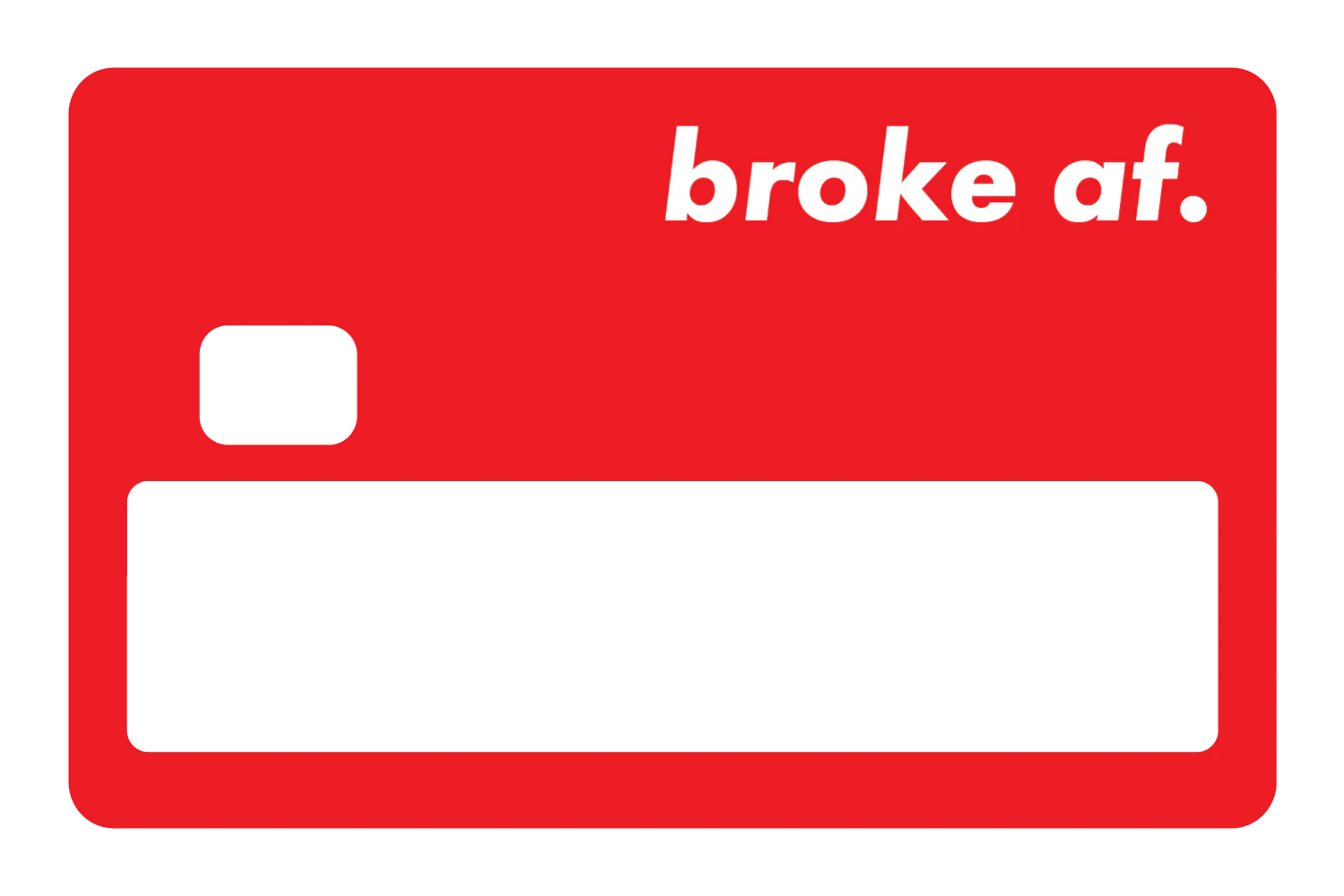 Broke AF - Image 21
