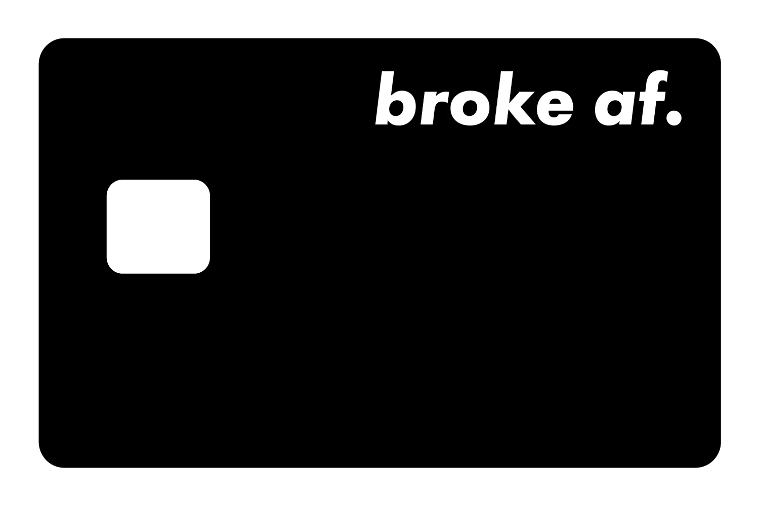 Broke AF - Image 3