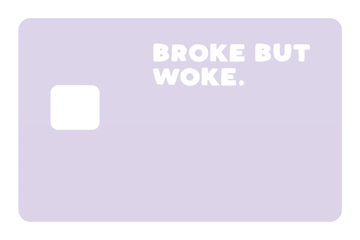 Broke But Woke - Image 2