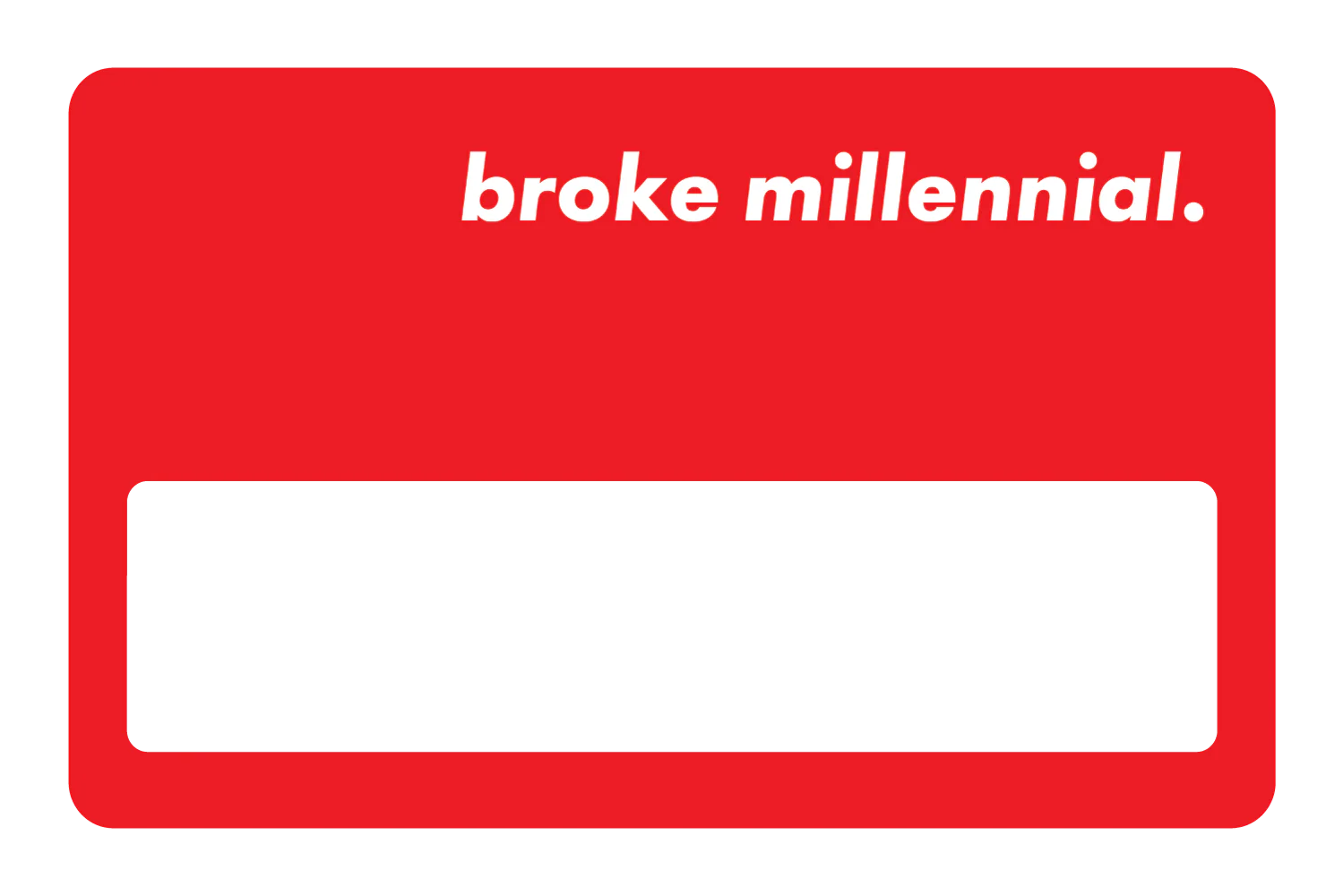Broke Millennial - Image 24