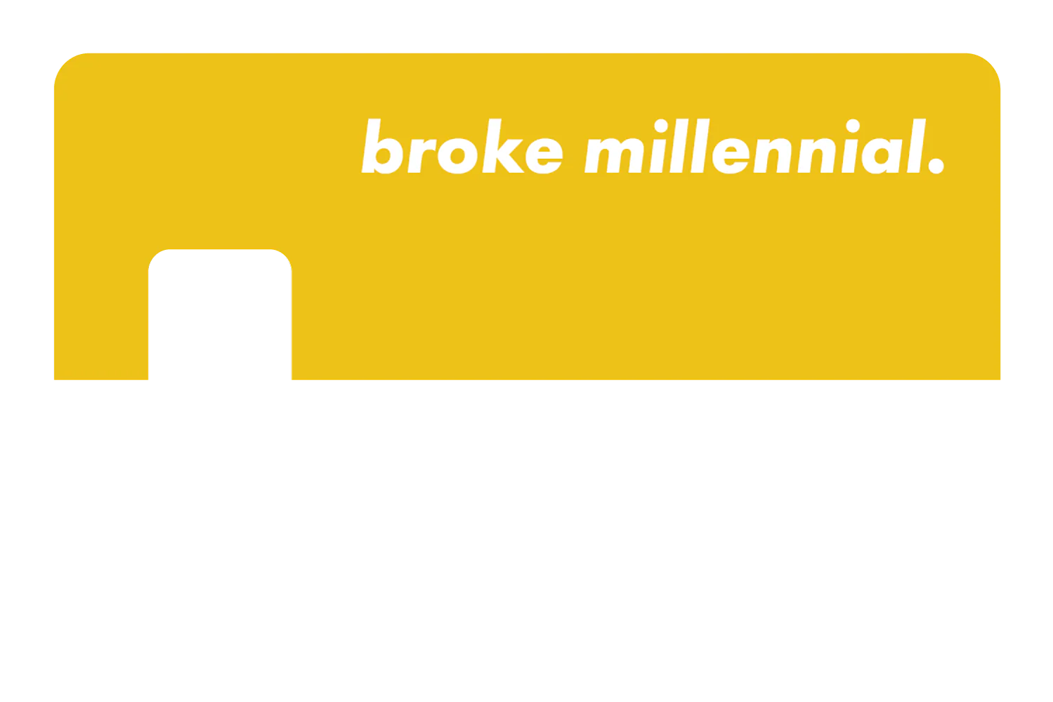 Broke Millennial - Image 28