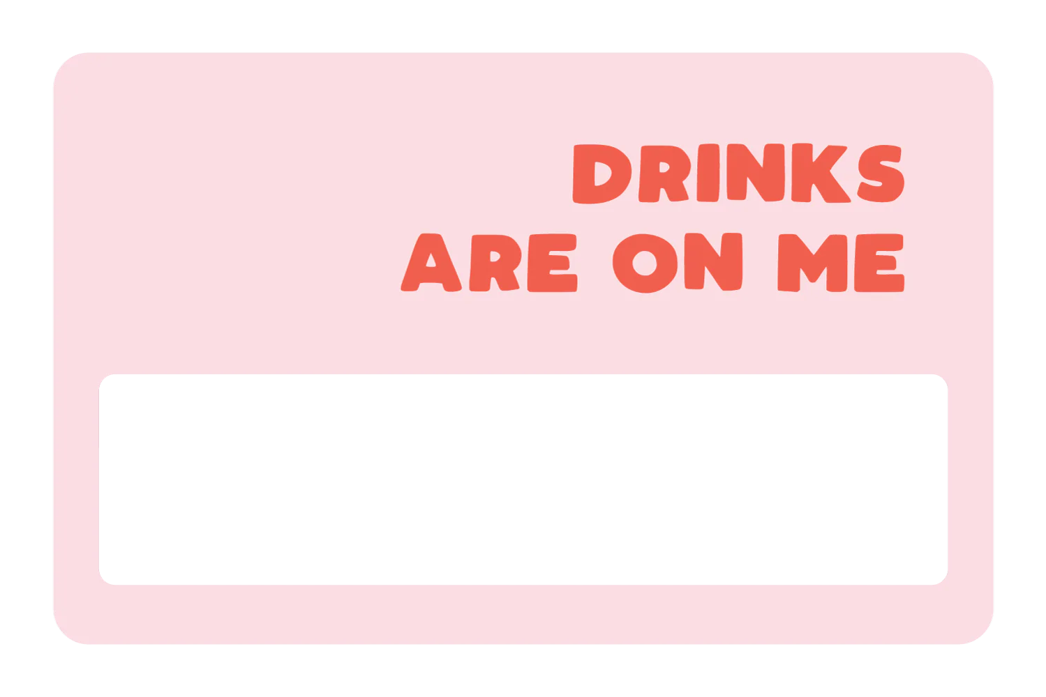 Drinks on Me - Image 6