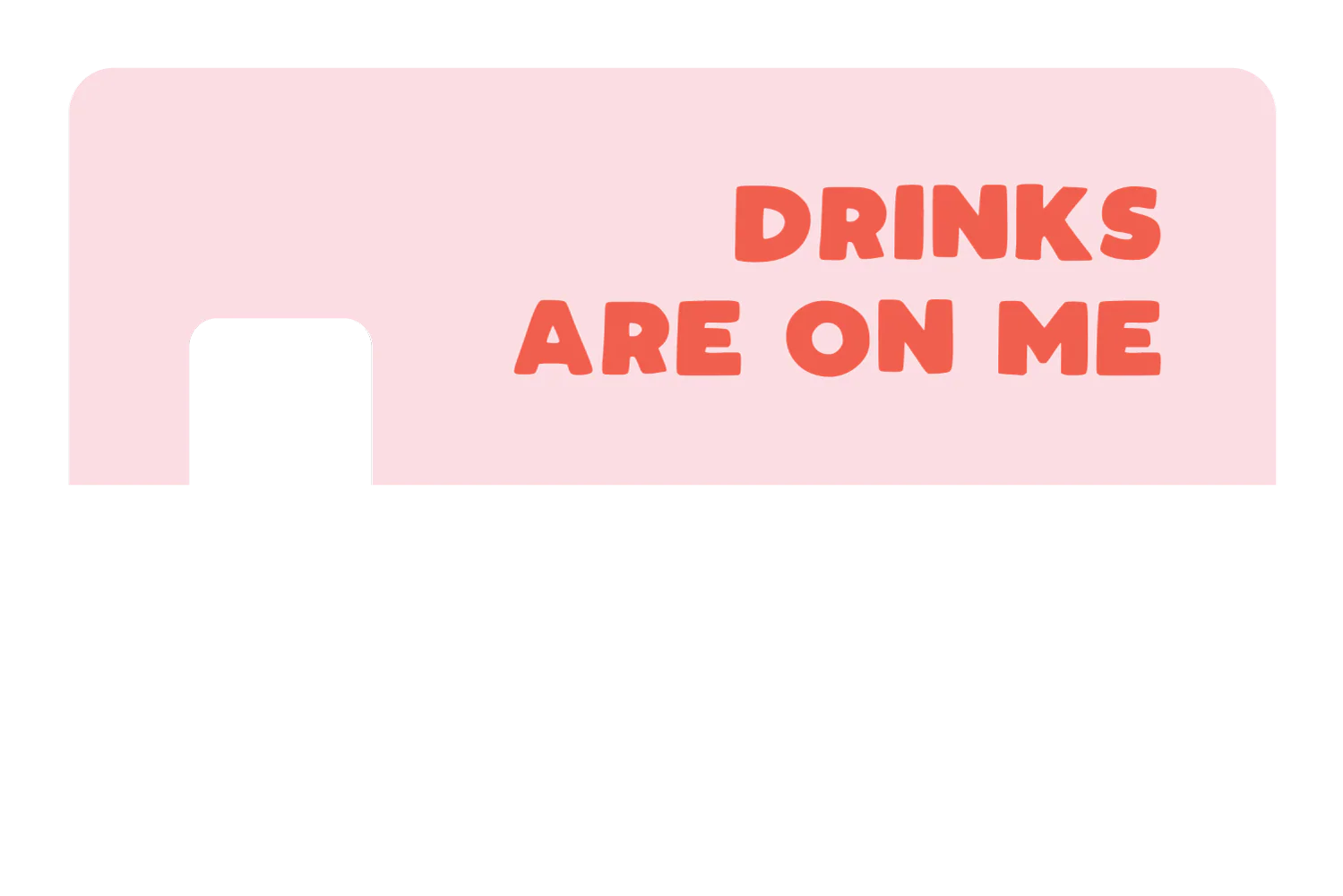 Drinks on Me - Image 7