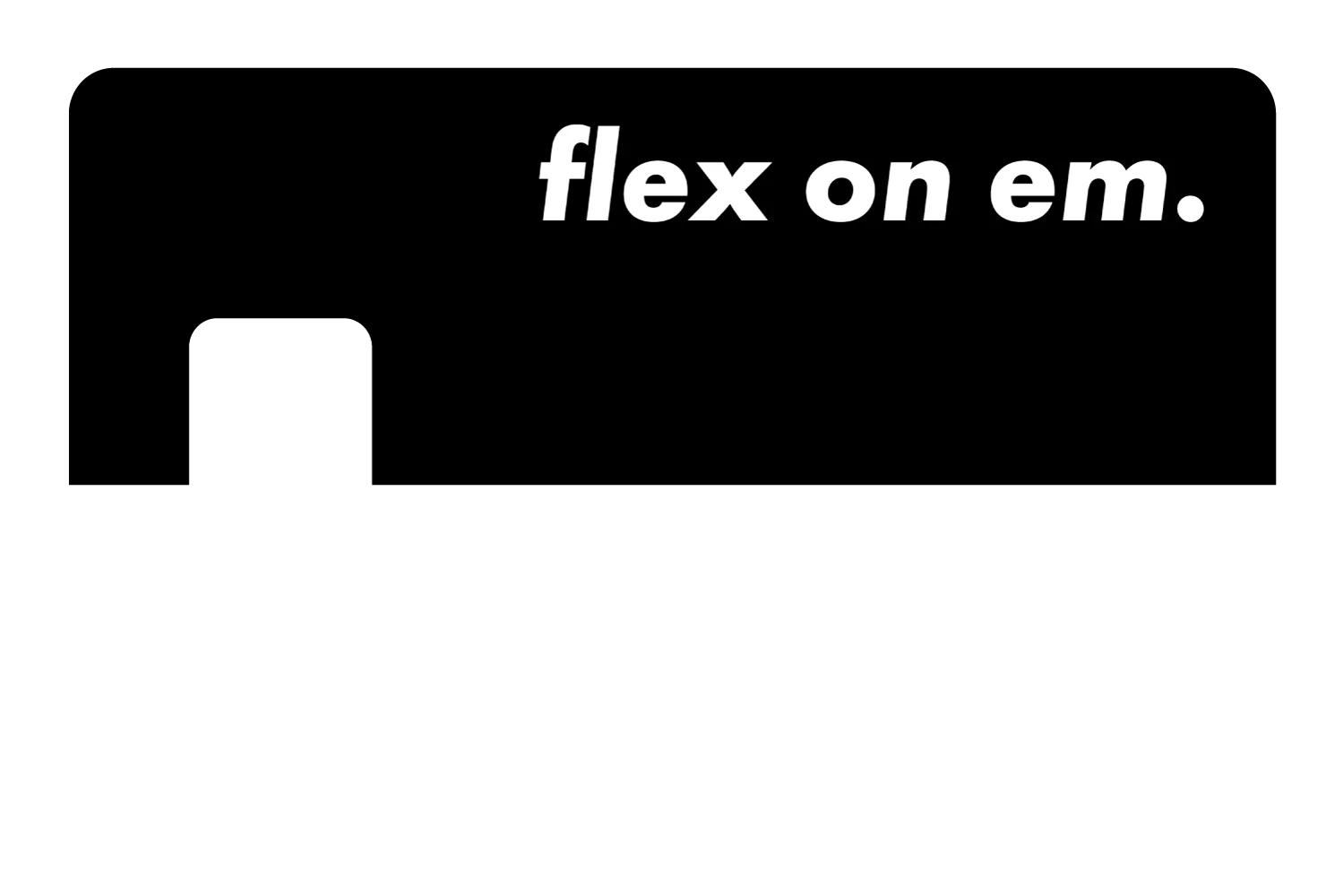 Flex on 'em - Image 26
