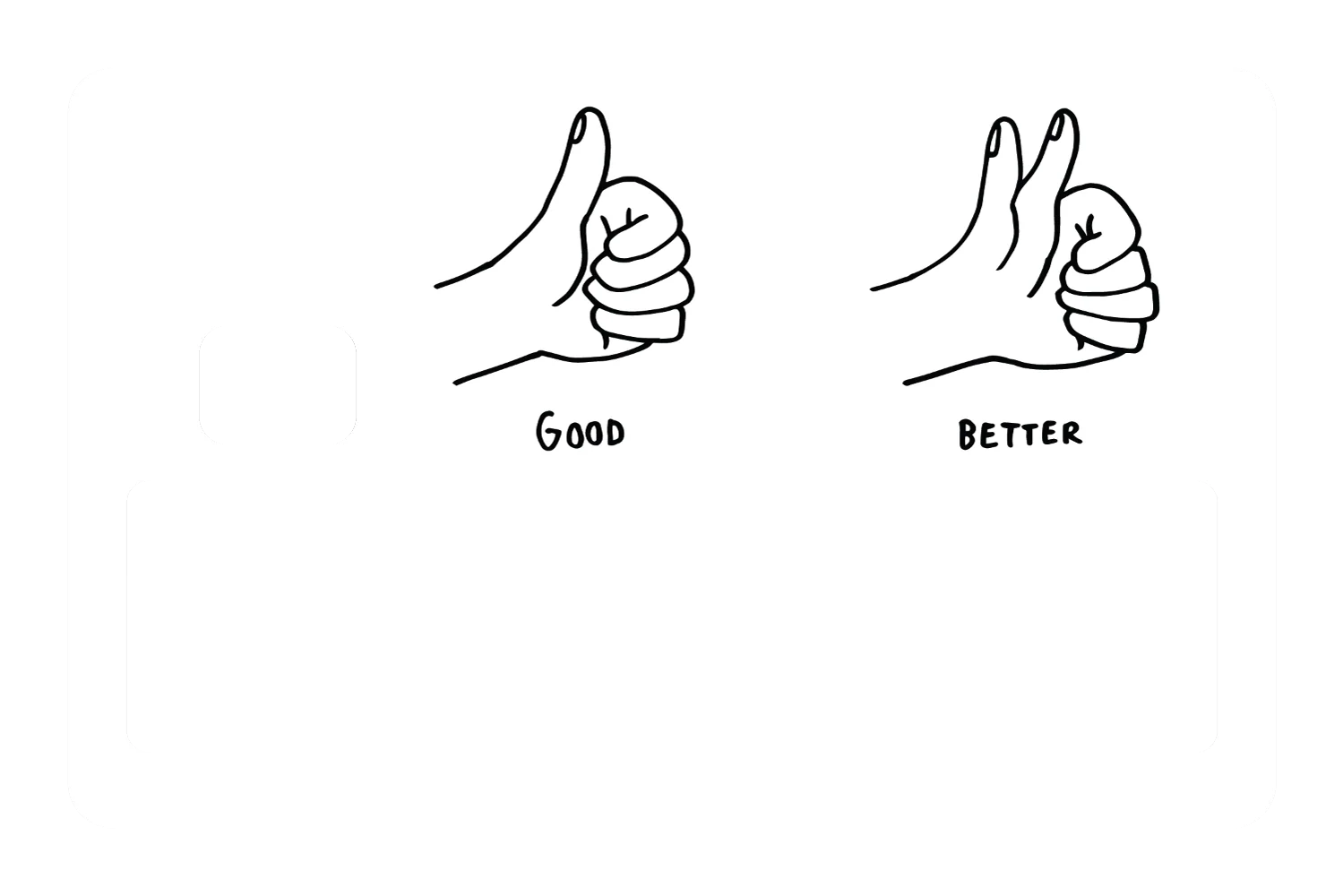 Good - Better - Image 5