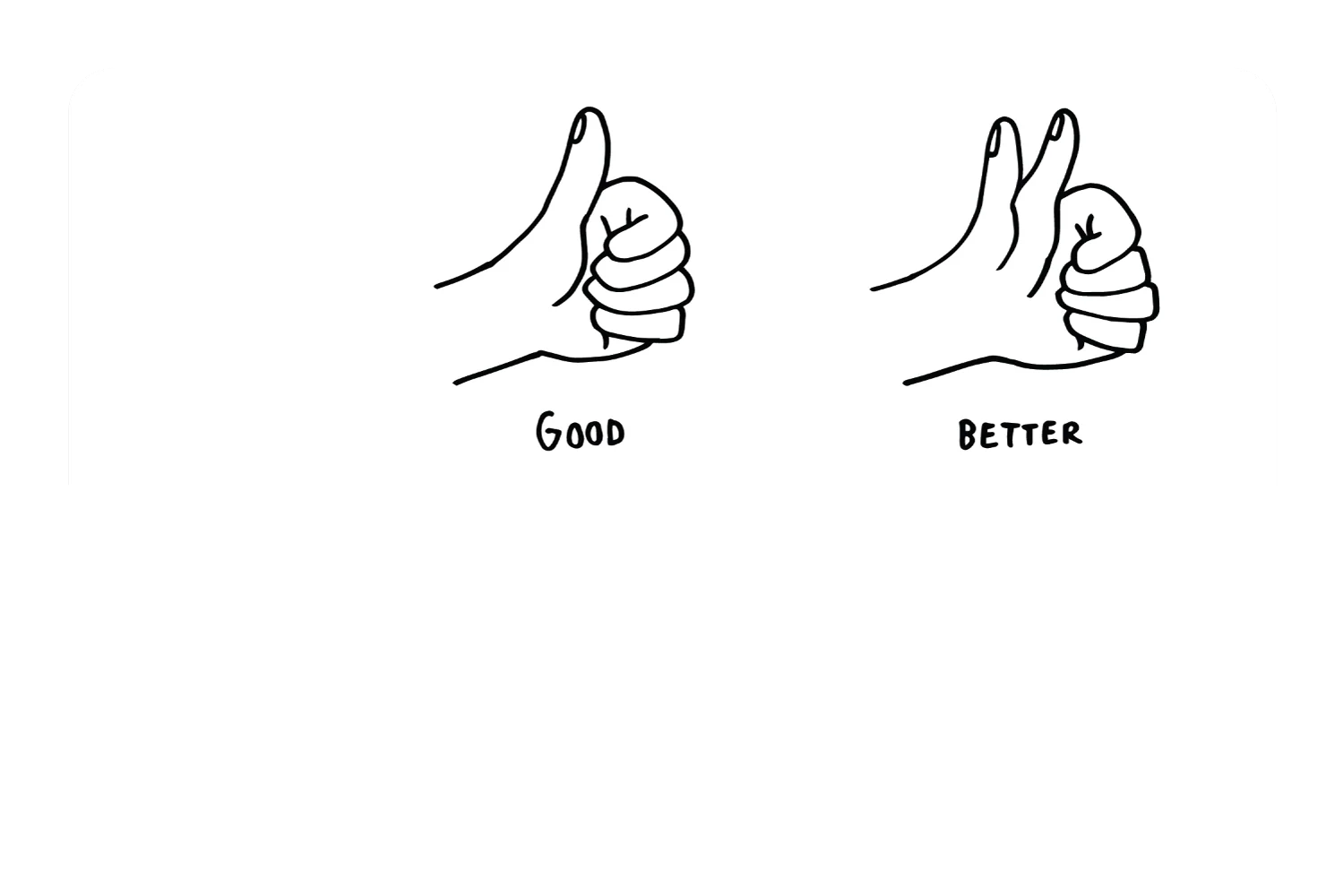 Good - Better - Image 9