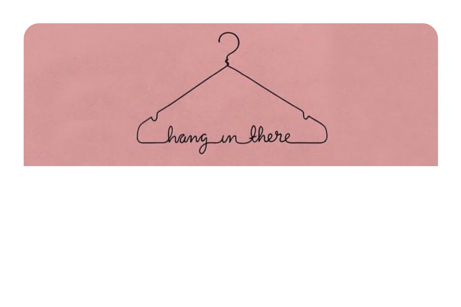 Hang In There - Image 9