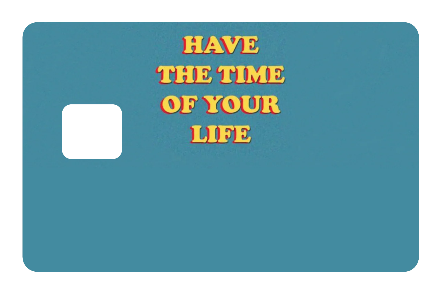 Have The Time of Your Life - Image 2