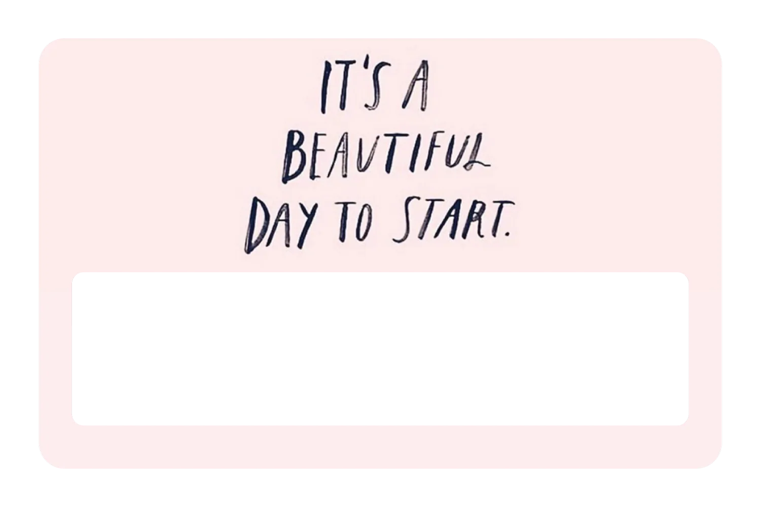 It's a Beautiful Day to Start - Image 6