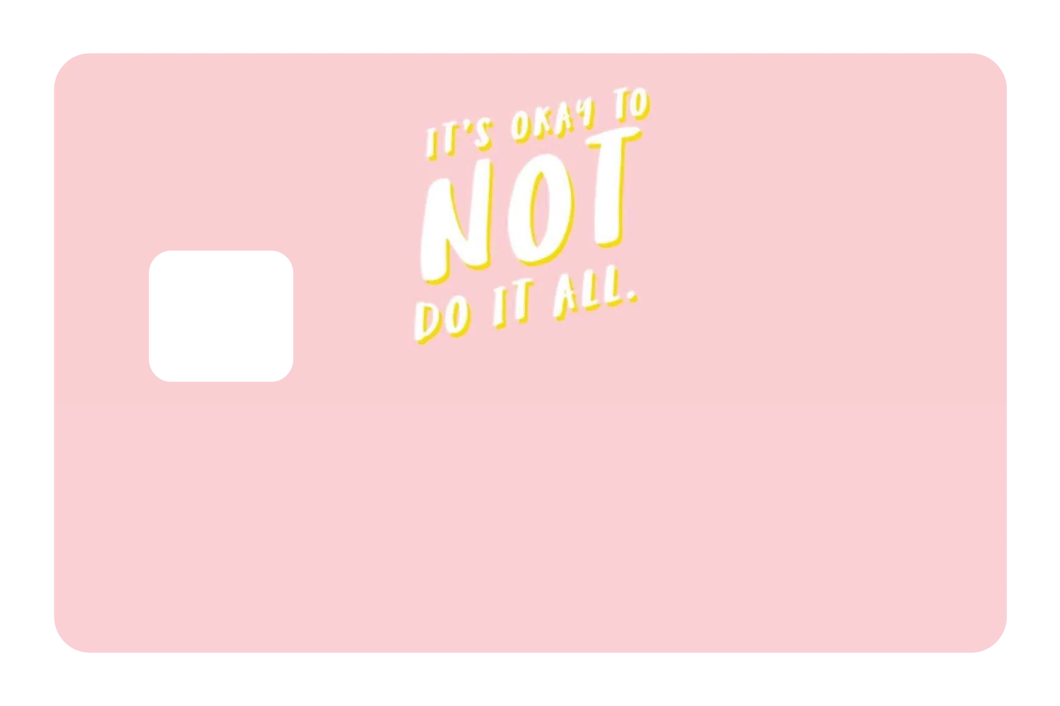 Its Okay To Not Do It All - Image 2