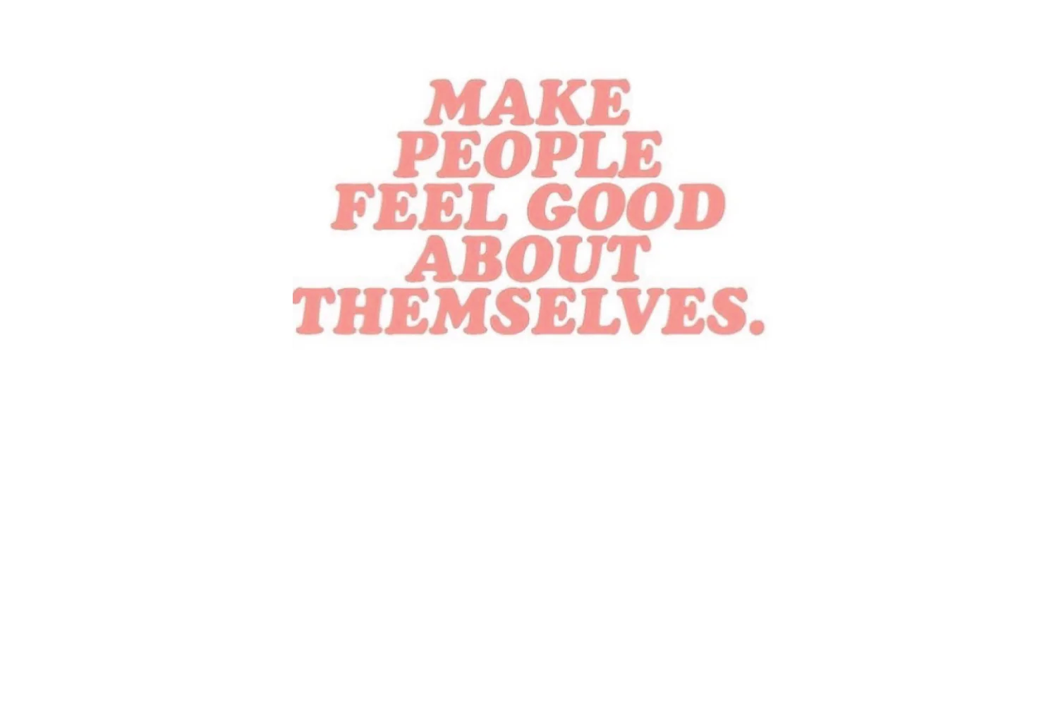 Make People Feel Good - Image 2