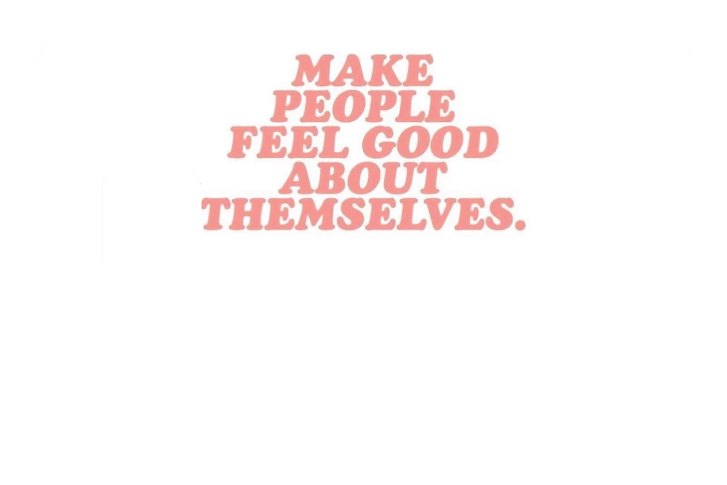 Make People Feel Good - Image 7