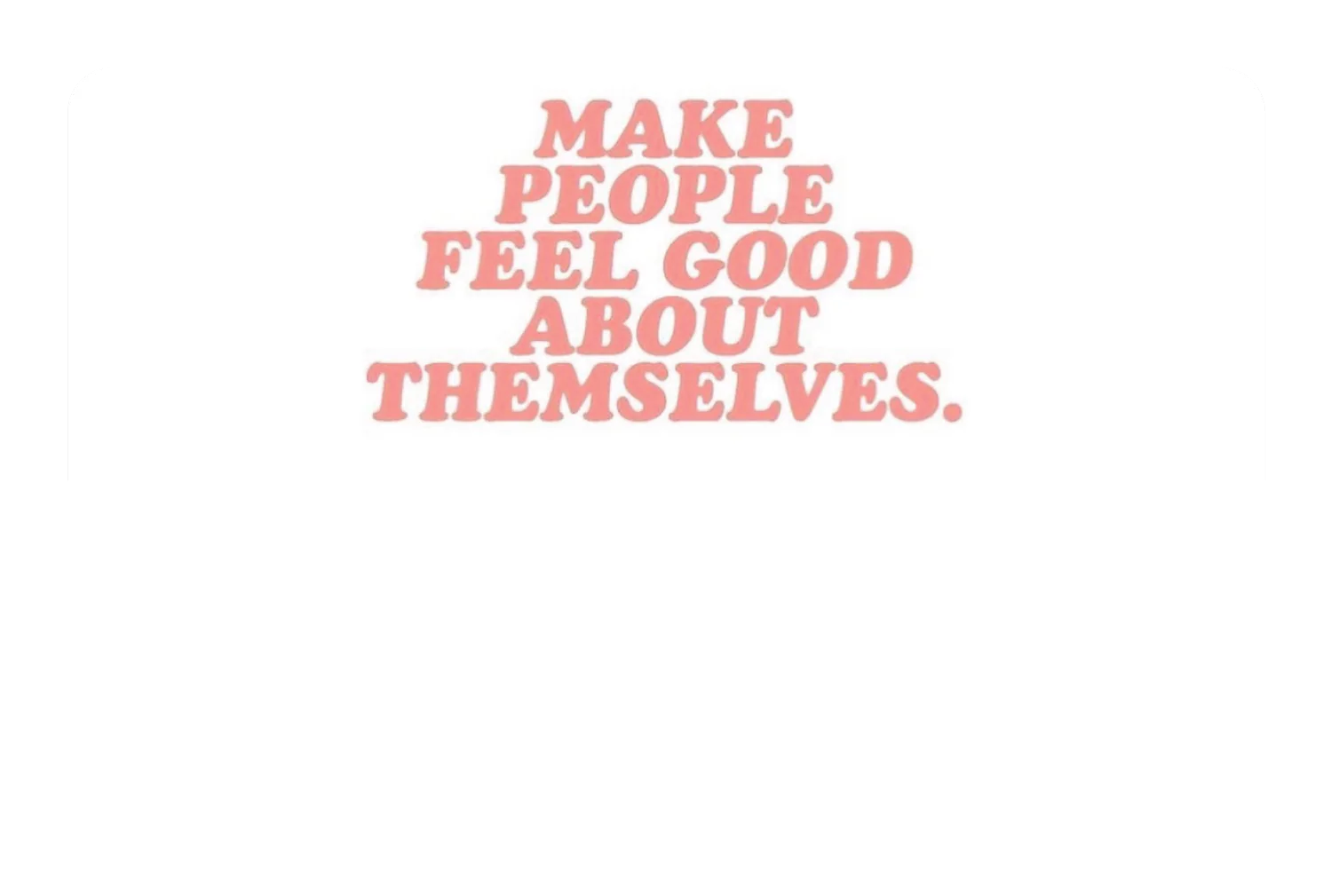 Make People Feel Good - Image 9