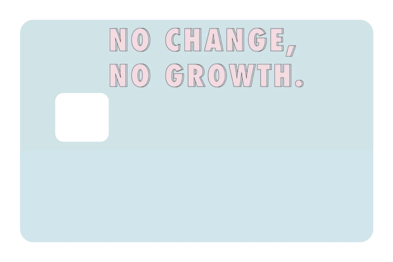 No Change No Growth - Image 2