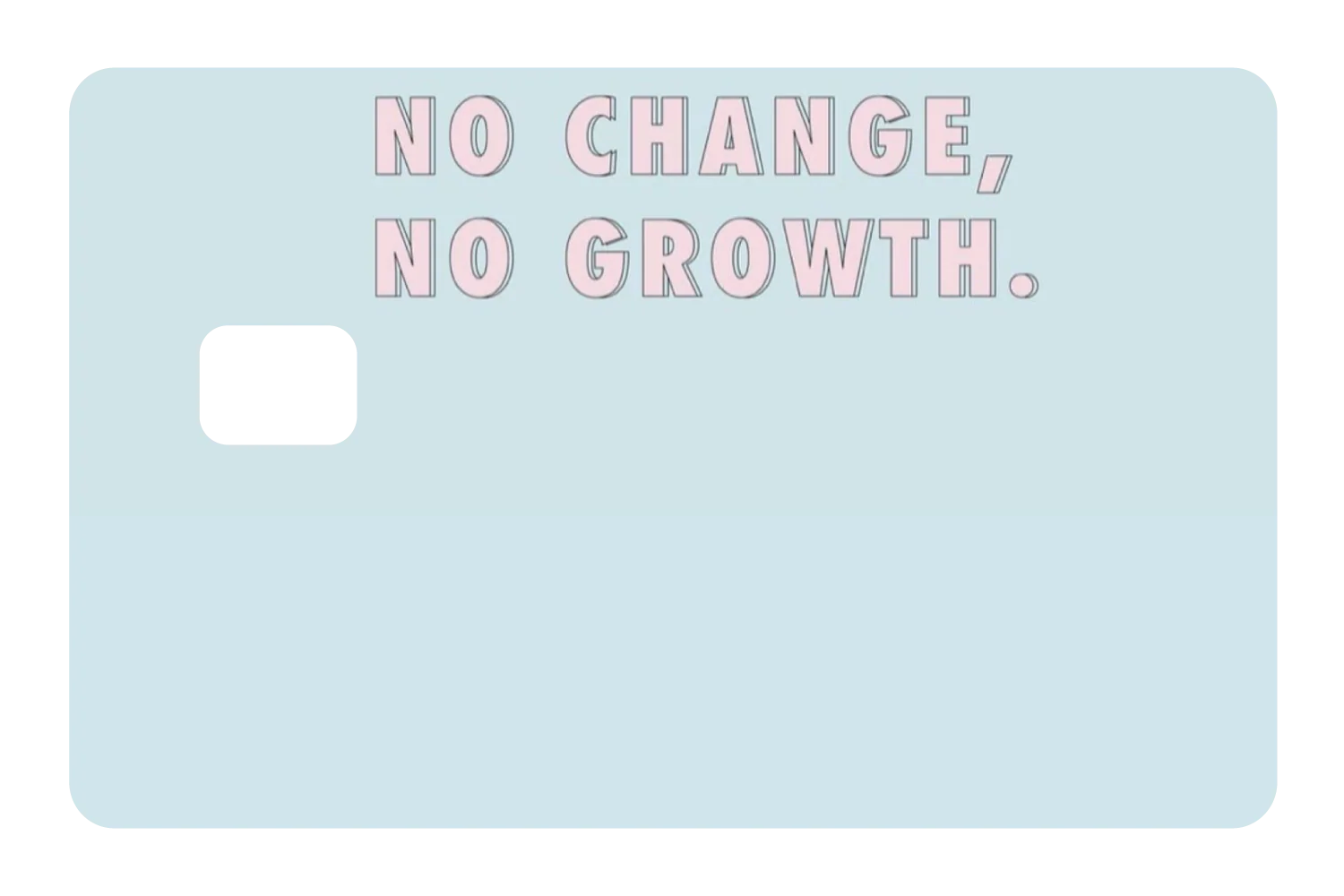 No Change No Growth - Image 3