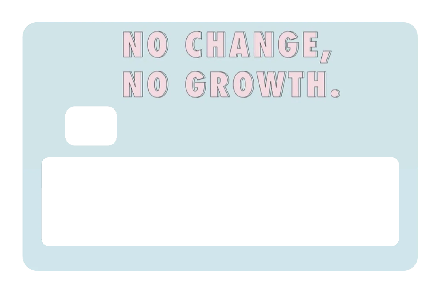 No Change No Growth - Image 5