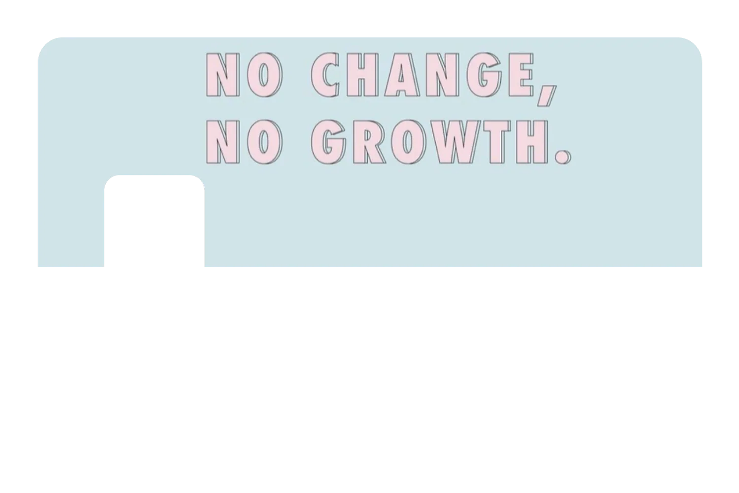 No Change No Growth - Image 7