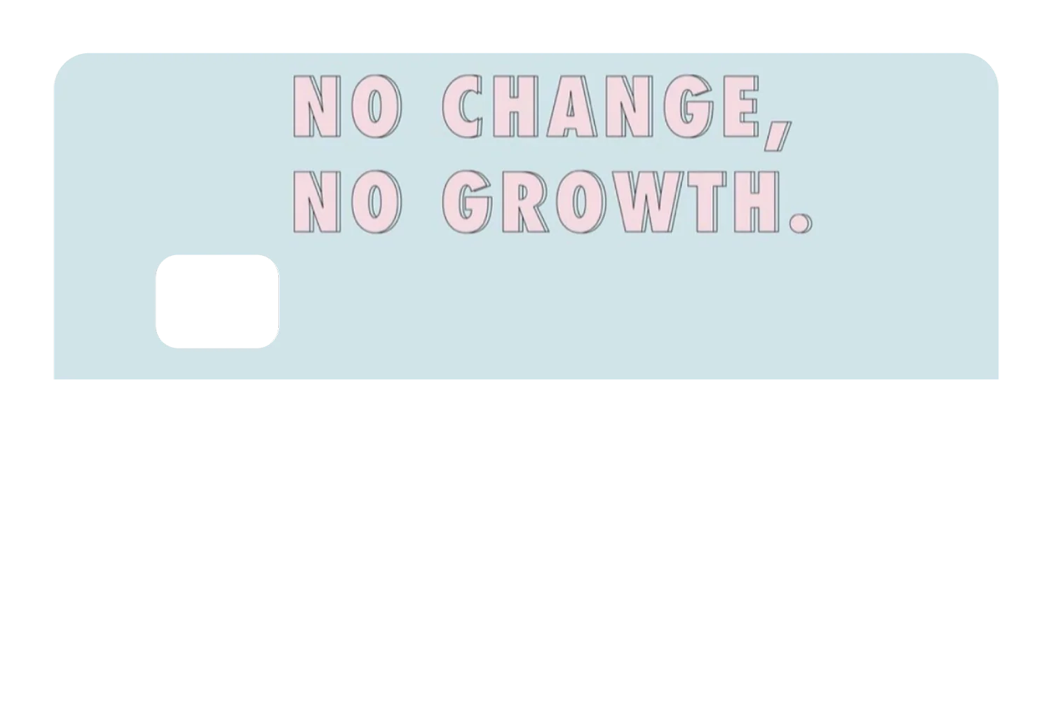 No Change No Growth - Image 8
