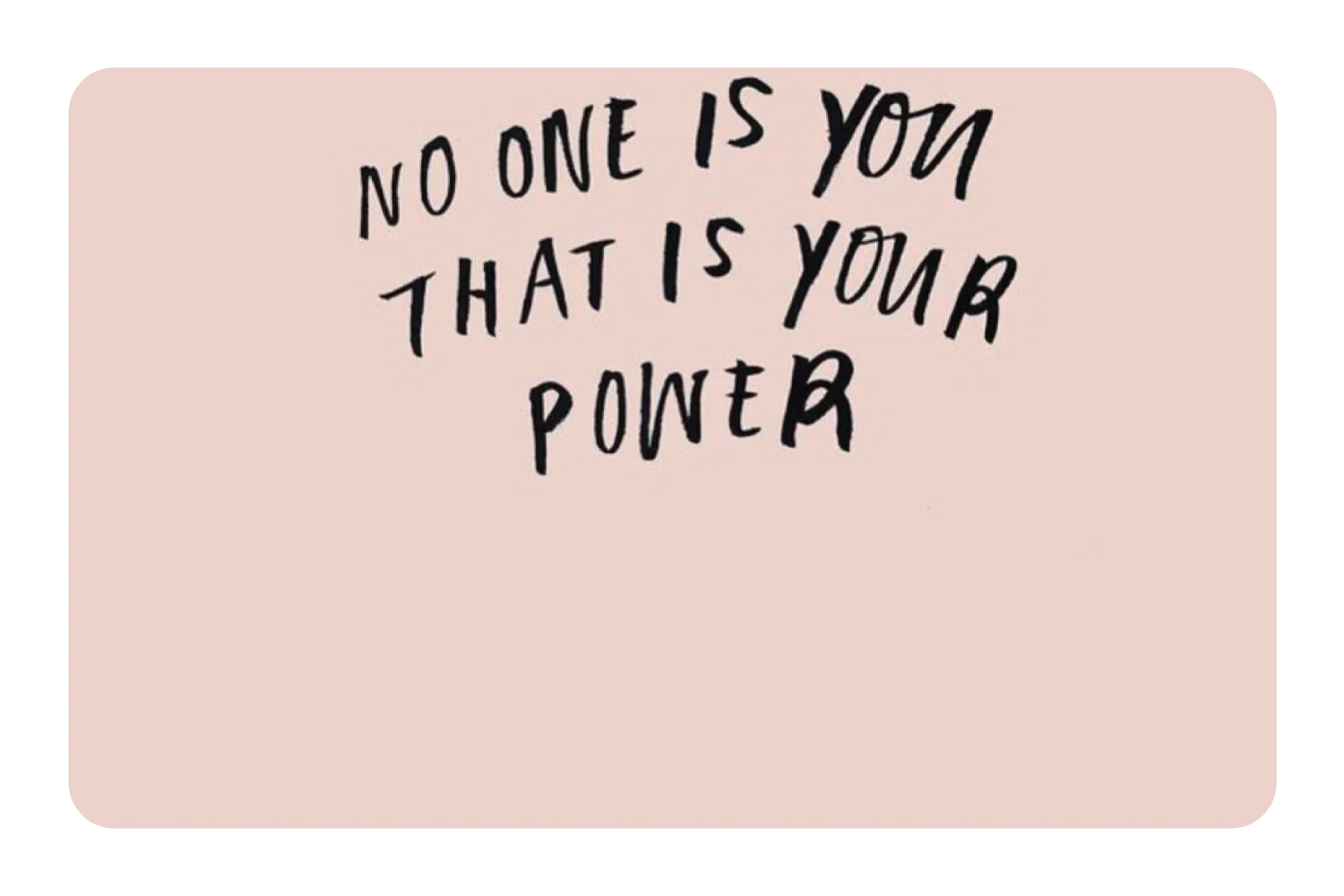 No One Is You