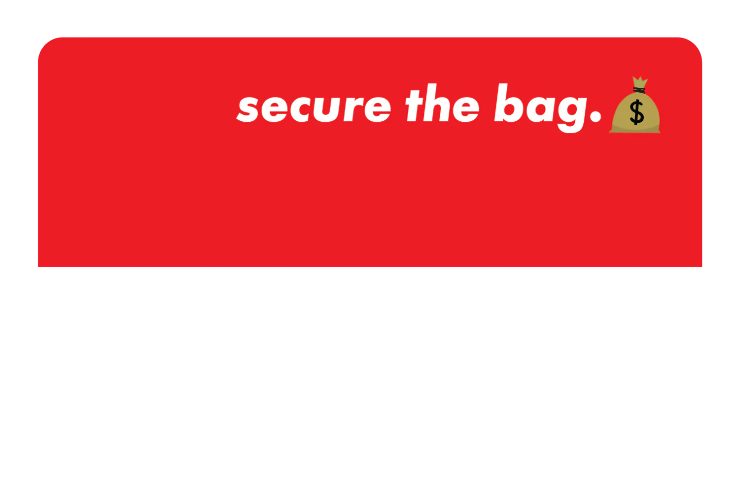 Secure The Bag - Image 37
