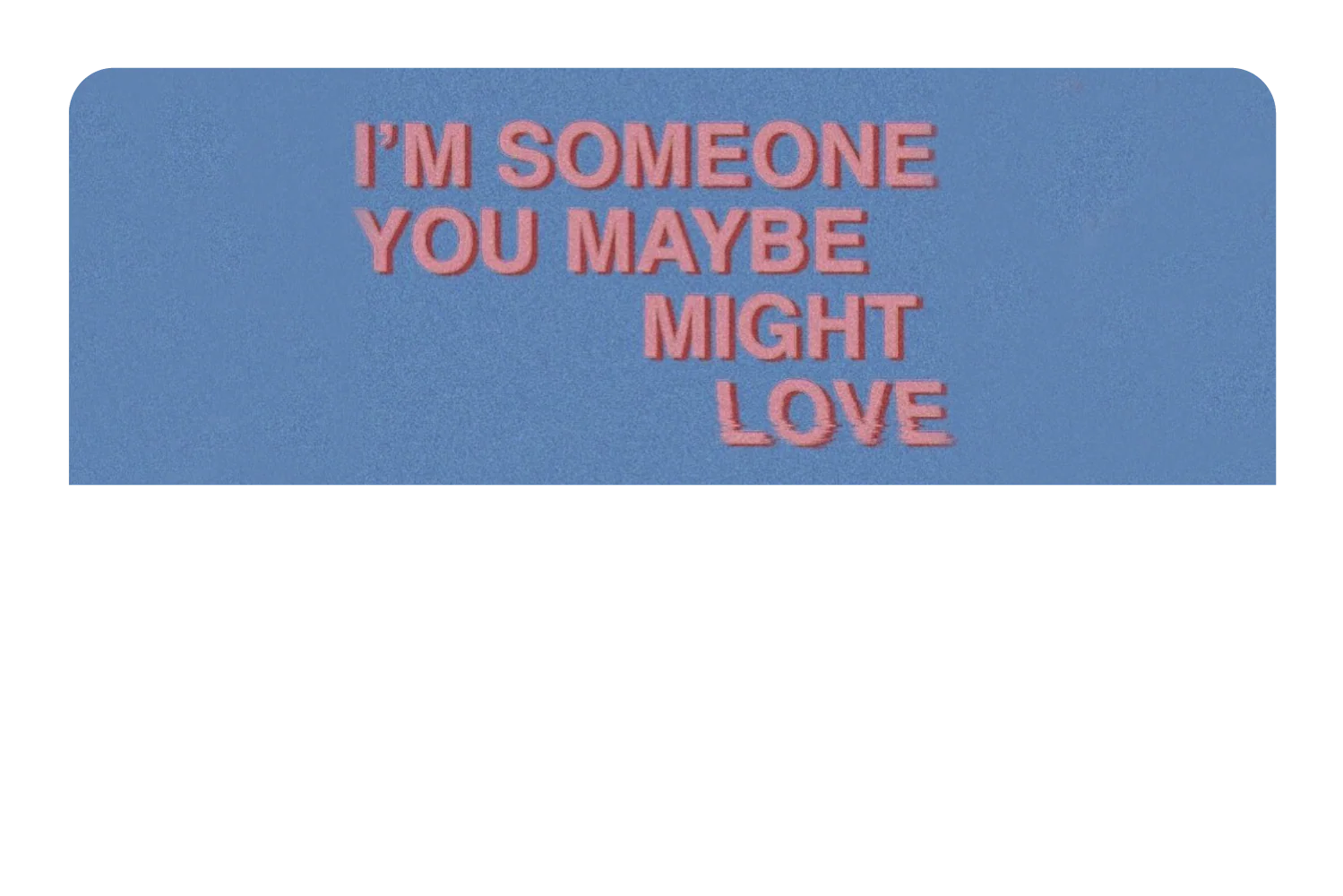 Someone You Love - Image 9