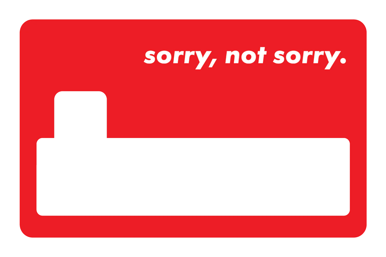Sorry Not Sorry - Image 15