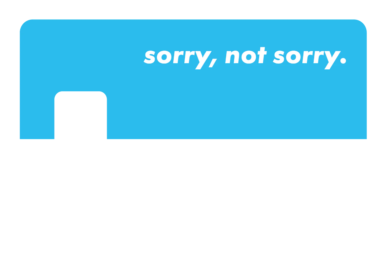 Sorry Not Sorry - Image 25