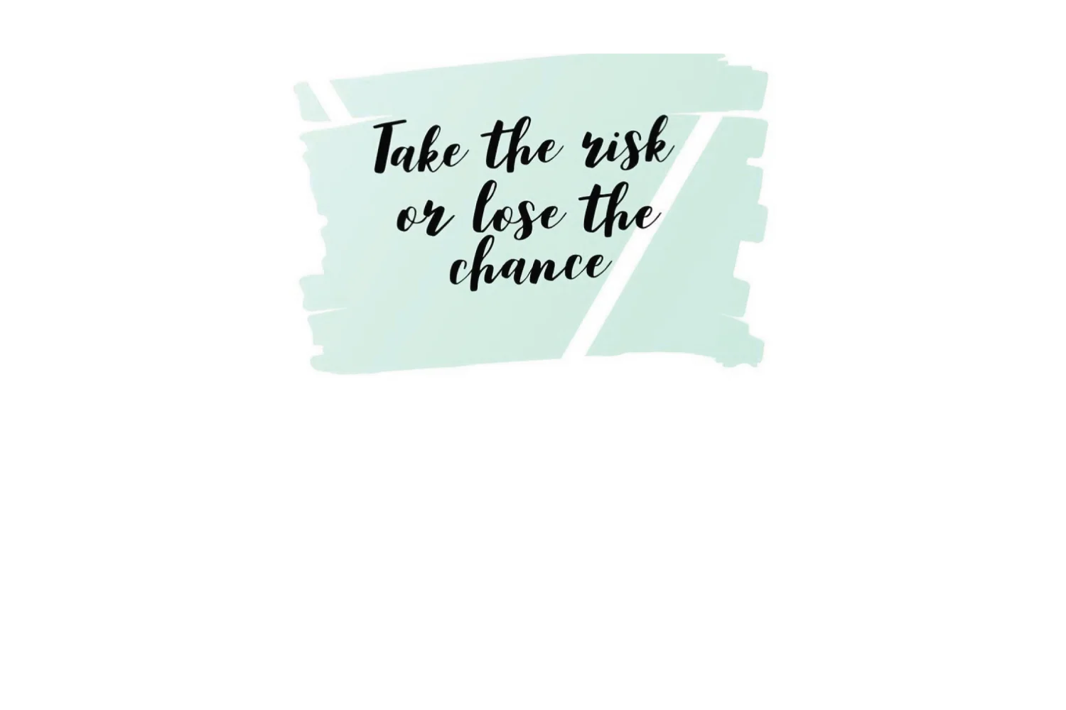 Take The Risk