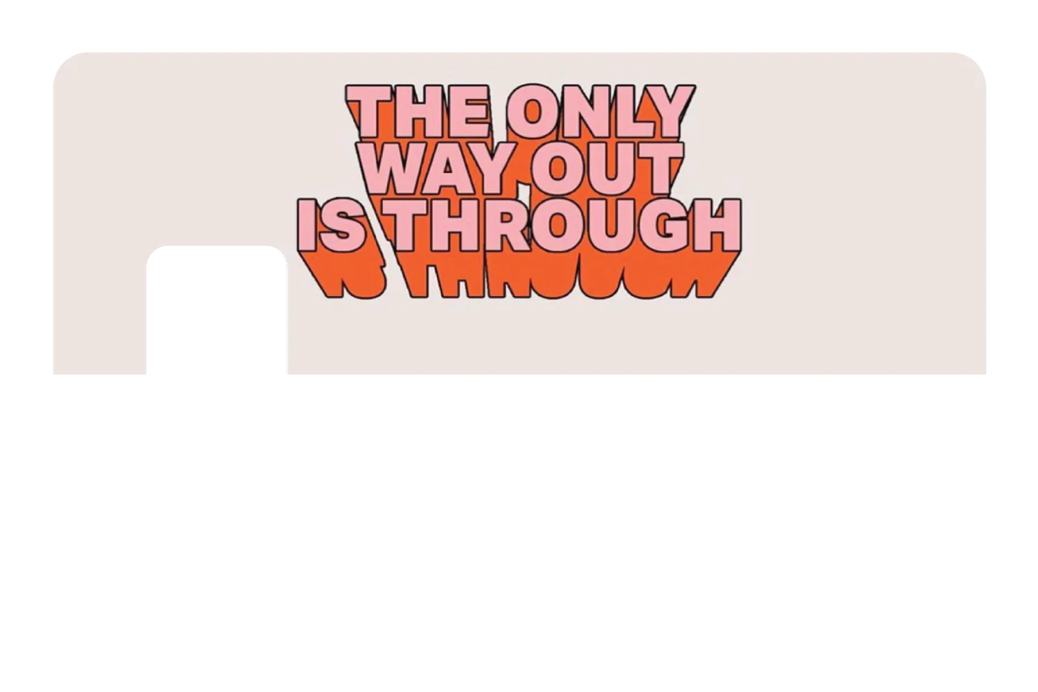 The Only Way Out Is Through - Image 7