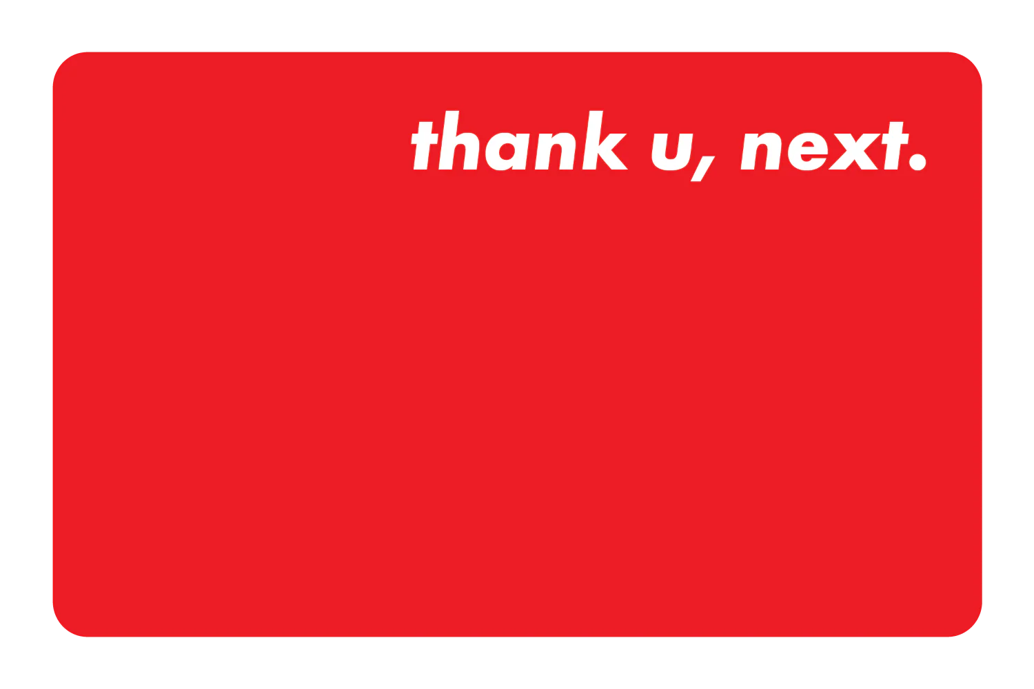 Thank u next