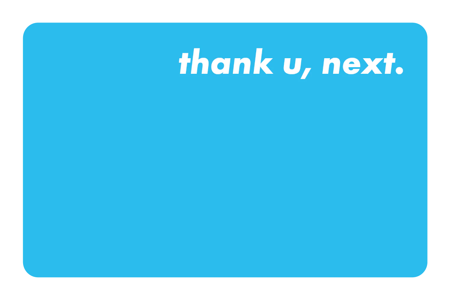Thank u next - Image 13