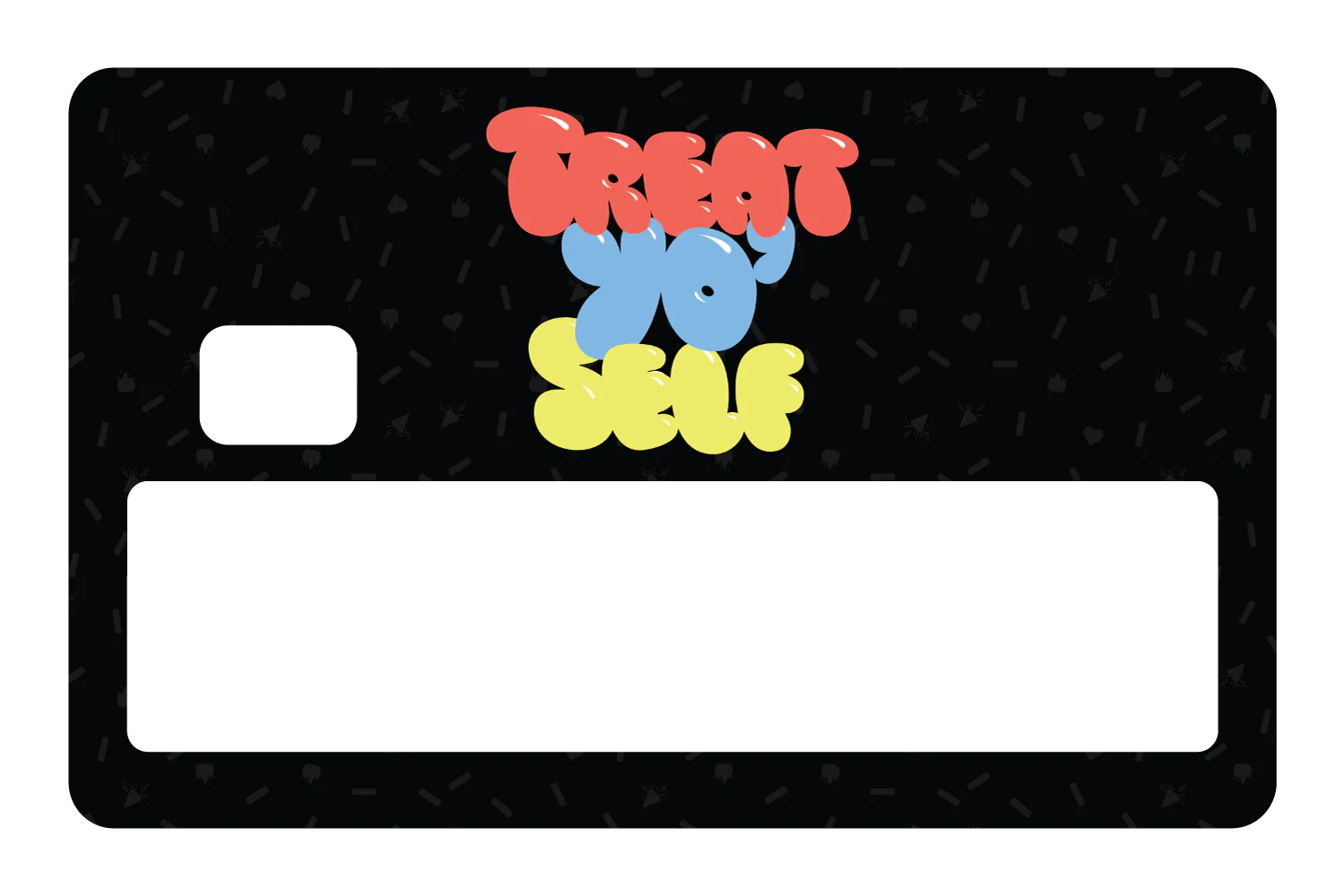 Treat Yo Self - Image 5
