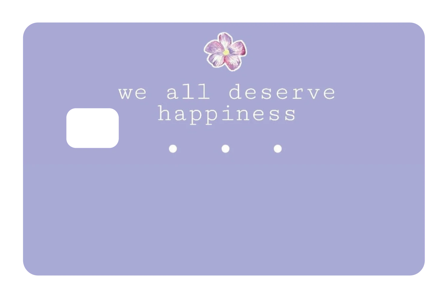 We All Deserve Happiness - Image 3