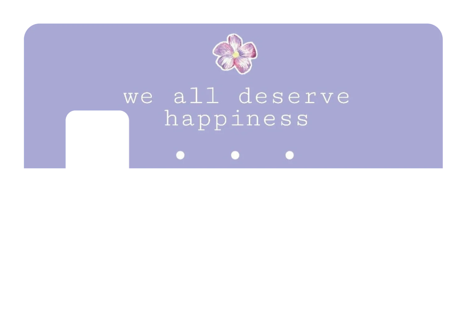 We All Deserve Happiness - Image 7