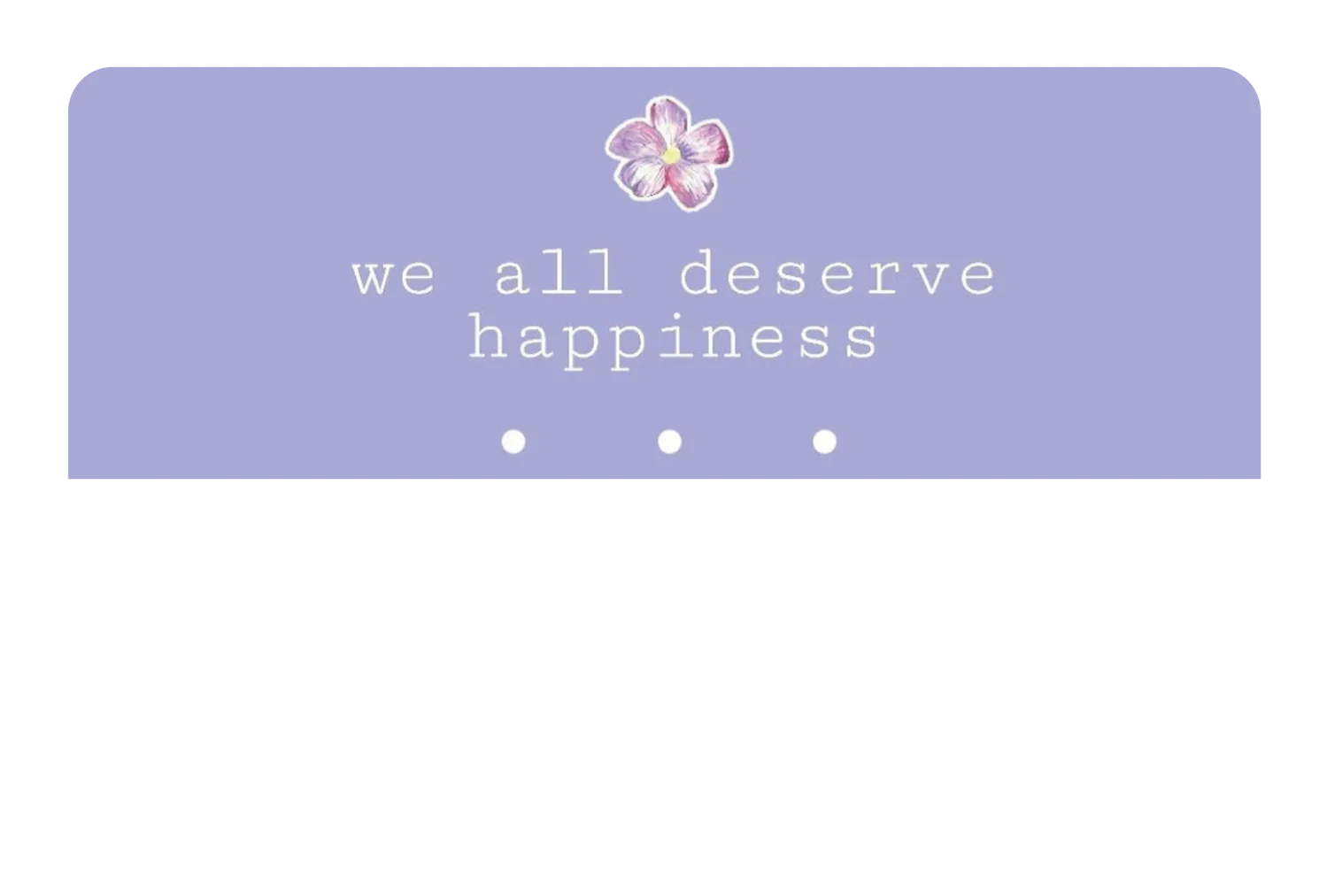 We All Deserve Happiness - Image 9
