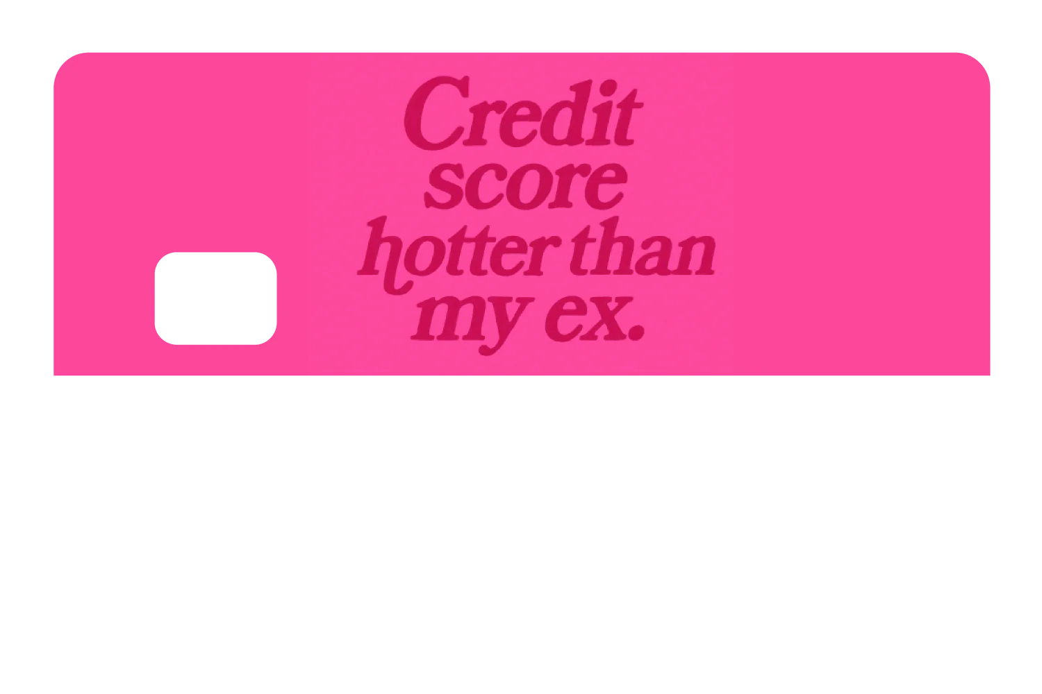 Credit Score Hotter Than My Ex - Image 8