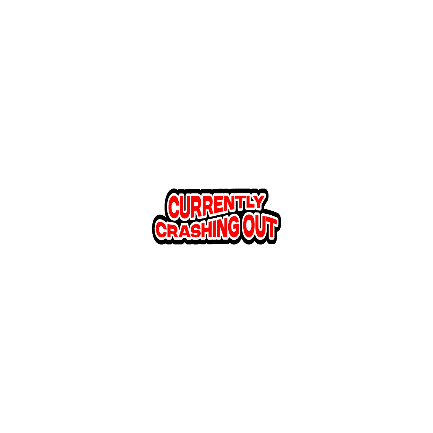 Currently Crashing Out - Image 2