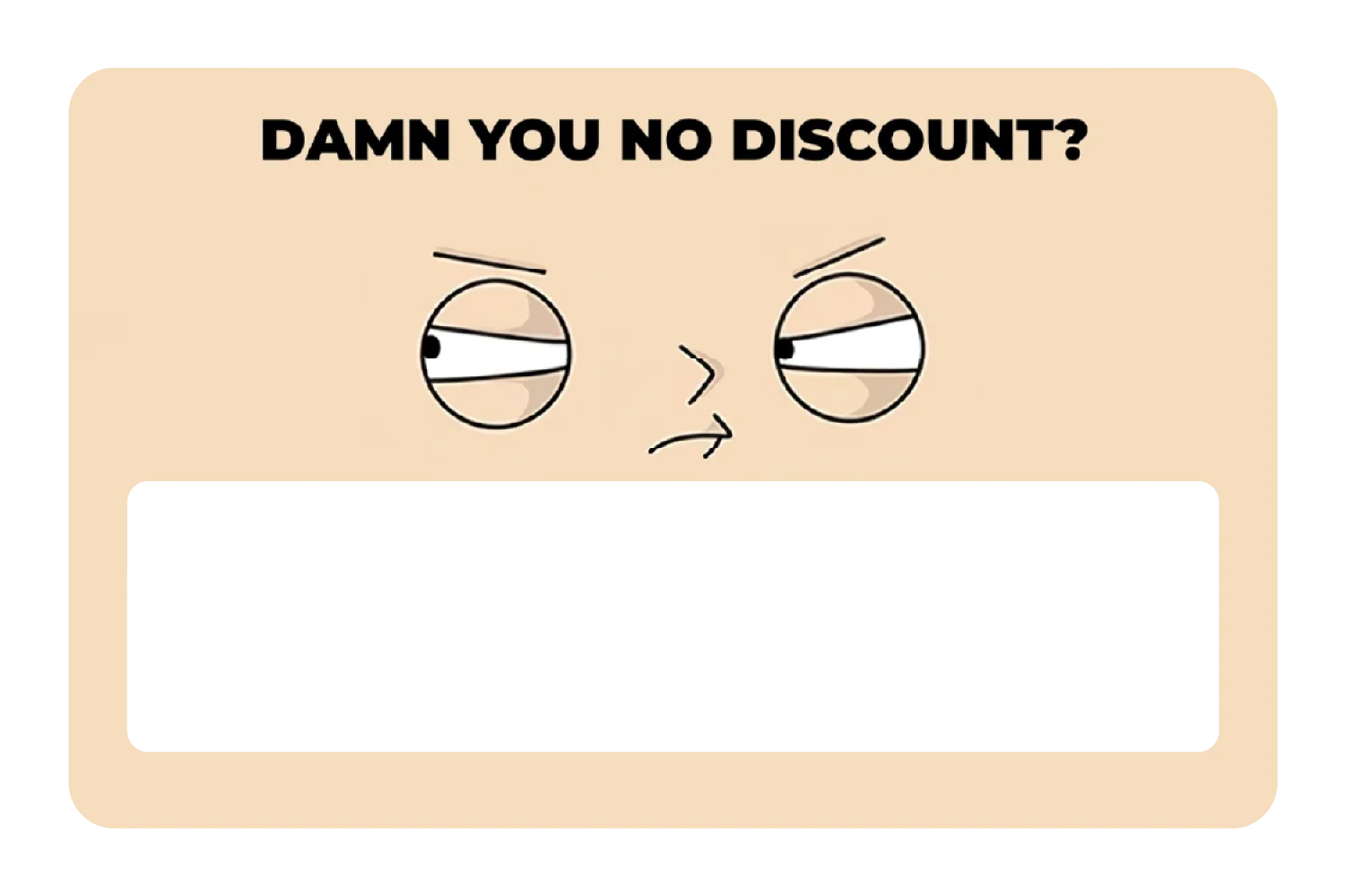 Damn You No Discount? - Image 6