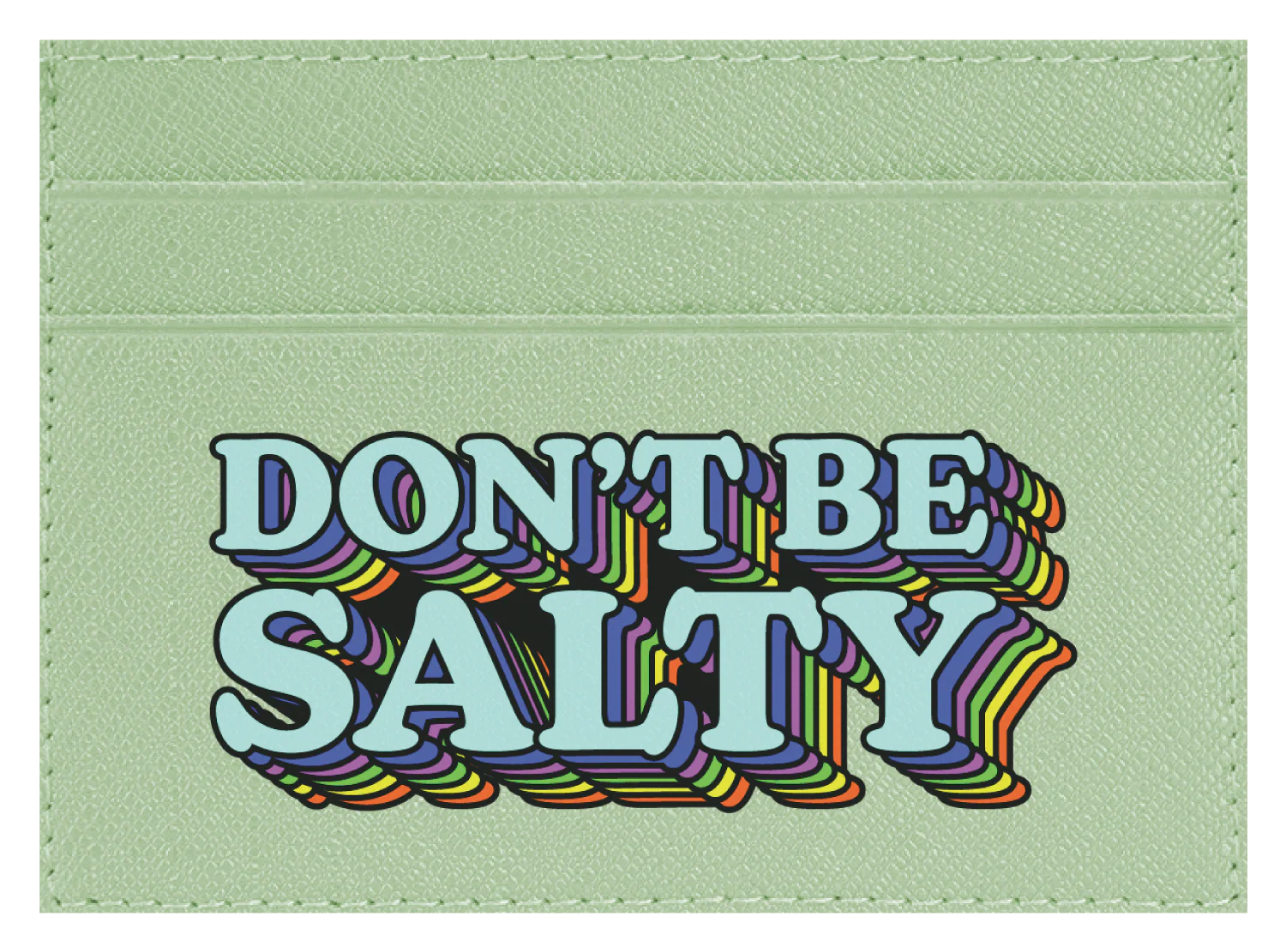 Don't Be Salty